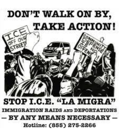 STOP I.C.E Terror: Defend Your Neighbors, Classmates & Co-Workers Against I.C.E Raids and Deportations