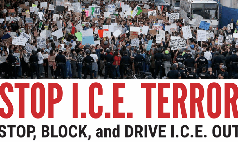 STOP ICE Terror: Defend Your Neighbors, Classmates & Co-Workers Against I.C.E Raids and Deportations